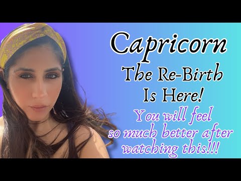 Capricorn What you Need to Know: Your ReBirth is Here! You will feel great after watching this!