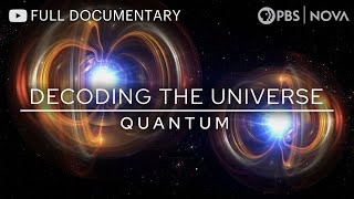 Decoding the Universe: Quantum | Full Documentary | NOVA | PBS