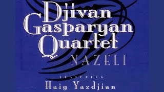 Djivan Gasparyan Quartet - Husher (Official Audio Video)