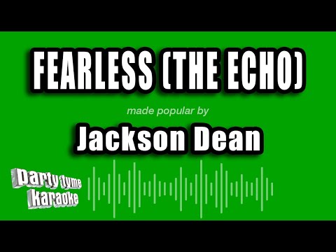 Jackson Dean - Fearless (The Echo) (Karaoke Version)