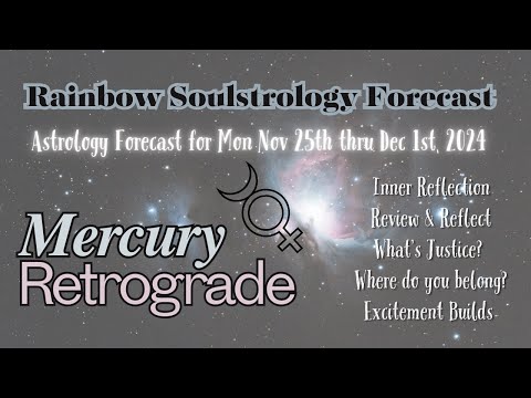 Rainbow Soulstrology Forecast for Nov 25 to Dec 1st