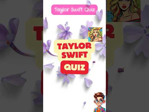 How well do you know Taylor Swift? 🌟 | Fun Quiz for Swifties!" #quiz #trivia #taylorswift