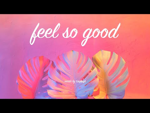 LiQWYD - Feel So Good [Official]