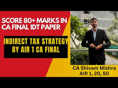 CA Final IDT Strategy | AIR 1 CA Final