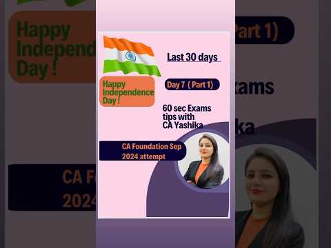 Happy Independence Day !| Last 30 days strategy For CA Foundation | Day 7| #icai #castudents #exam