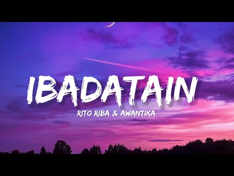 Ibadatain - Rito Riba (Lyrics) | Lyrical Bam Hindi