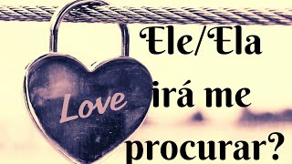 Ele/ela vai me procurar?❤💑💔