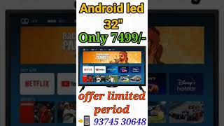 32" android led tv only 7499 ! offer limited period ! #androidledtv #cheapestprice   #32"ledtv