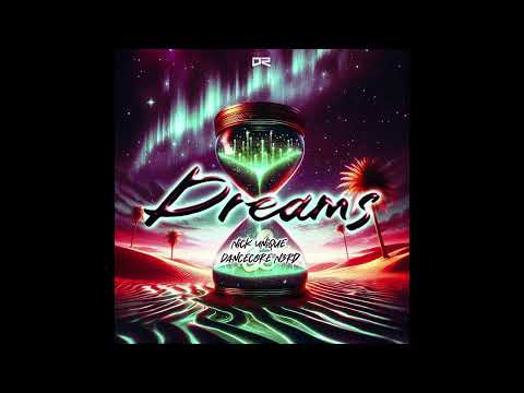 Nick Unique & Dancecore N3rd - Dreams (Extended Mix)