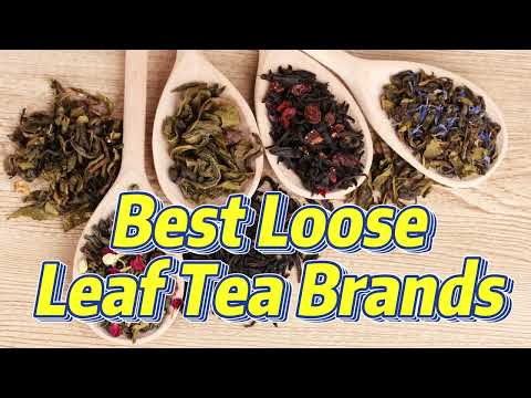 10 Best Loose Leaf Tea Brands Find Your Perfect Infusion