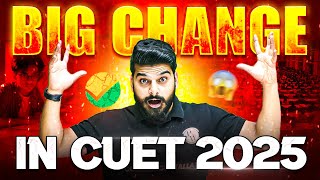 Big change in CUET 2025🔥🔥Don't Skip! 👉