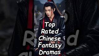 Top Rated Chinese Fantasy Dramas.#dramalist #bailu #dylanwang  #cdrama2024 #chinesedrama