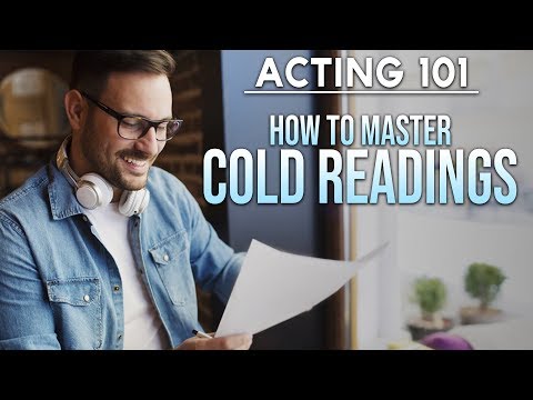 Acting 101 - How to Master Cold Readings