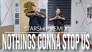 NOTHINGS GONNA STOP US NOW - Starship Remix l Dance fitness l zumba