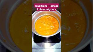 Traditional Tomato Kulambu Recipe|Quick Recipe|Rice sidedish#cooking#foodie#traditional#tomatogravy