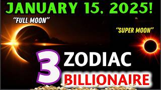 Nostradamus predicted only 3 zodiac signs will win big after the Super Moon on January 15, 2025