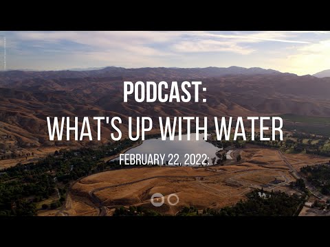 What's Up With Water — February 22, 2022