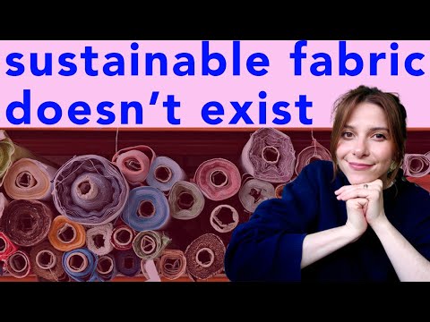 What is SUSTAINABLE FABRIC + 5 FABRICS YOU SHOULD KNOW ABOUT