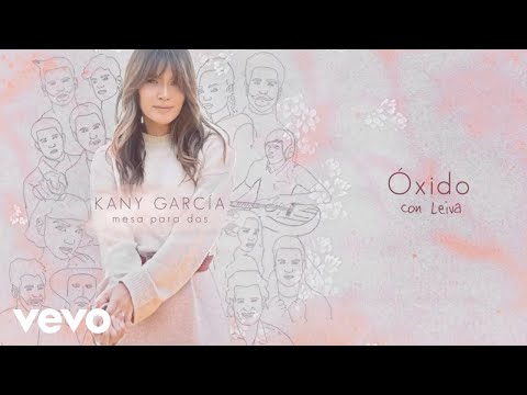 Kany García, Leiva - Óxido (Audio)