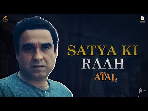 Satya ki Raah (Main Atal Hoon)| Pankaj Tripathi | Biopic | Ravi J, Vinod B