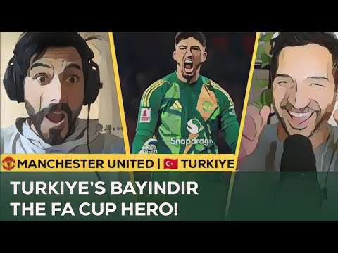 Türkiye's Bayındır the HERO for Manchester United in the FA Cup!  Will he start for his COUNTRY?