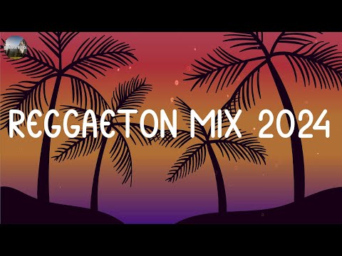 REGGAETON MIX 2024 🔥 LATINO MIX 2024 LO MAS NUEVO 💧 MÚSICA LATINA PARA FIESTAS CALIENTES