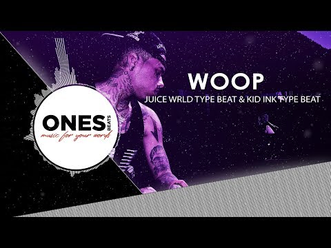 🔥 Juice WRLD x Kid Ink Type Beat - "Woop" | Rap/Hip-Hop Instrumental 2019