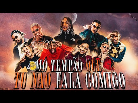 MÓ TEMPÃO QUE TU NÃO FALA COMIGO - Oruam, RYAN SP, IG, Don Juan, PH, Vulgo FK, Paiva, Luuky, Kotim