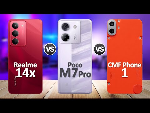 Poco M7 Pro VS Realme 14x VS CMF Phone 1