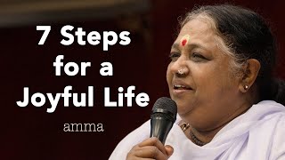 7 Steps for a Joyful Life - Amma's Birthday Message - Sri Mata Amritanandamayi Devi