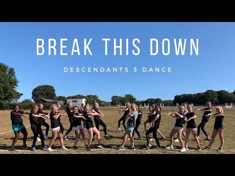 Break This Down (Descendants 3 Dance)