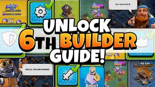 How to Unlock the 6th Builder FAST - Full Guide!  (Clash of Clans)