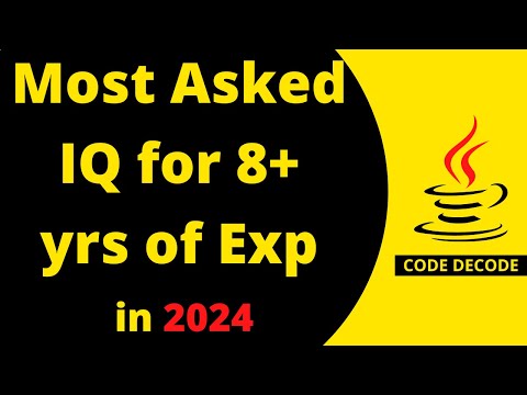 Most asked Java Interview Questions for 8 years of Experienced Developer canditate | Code Decode