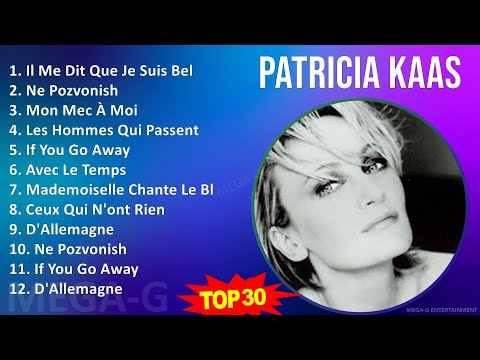 P a t r i c i a K a a s MIX Full Album ~ 1980s Music ~ Top Vocal, Vocal Pop, French Pop, French ...