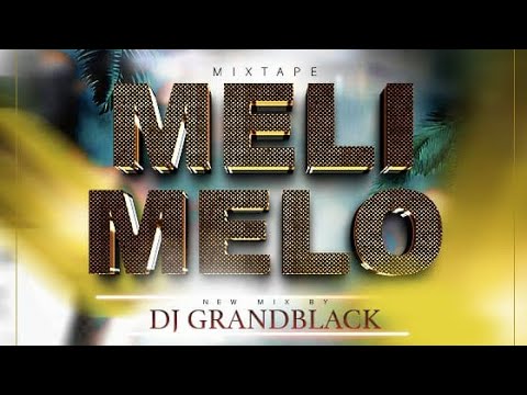 Mixtape Meli Melo 2k24 - DJ GRANDBLACK