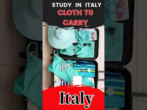 Cloth to Carry abroad | things to carry abroad | study in italy | free education in italy