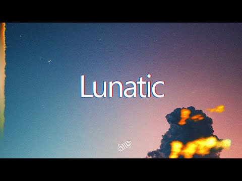 UPSAHL - Lunatic (Lyrics)