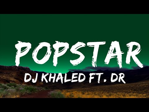 DJ Khaled ft. Drake - POPSTAR (Lyrics) | Top Best Songs