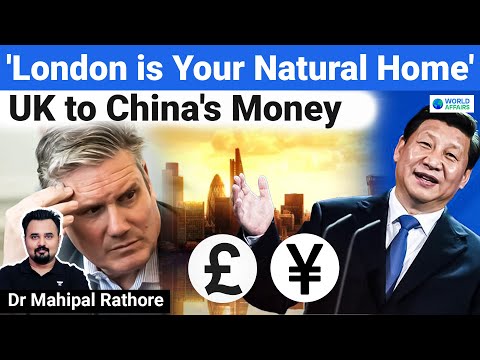 UK Wants China’s Money l Why are things so bad in England? By Mahipal Singh Rathore | World Affairs