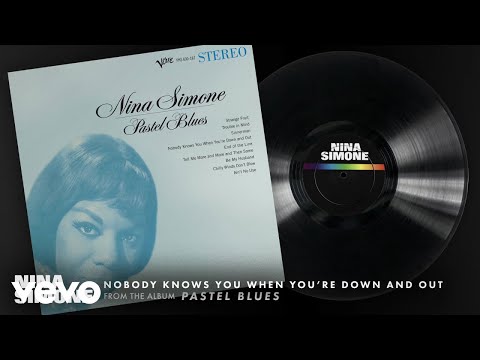 Nina Simone - Nobody Knows You When You're Down And Out (Audio)