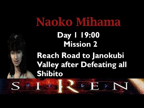 [Forbidden Siren] Naoko Mihama: Day 1 19:00 (mission 2)