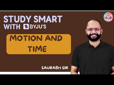 Motion and Time | Grade 7 | Science | Study Smart with BYJU'S