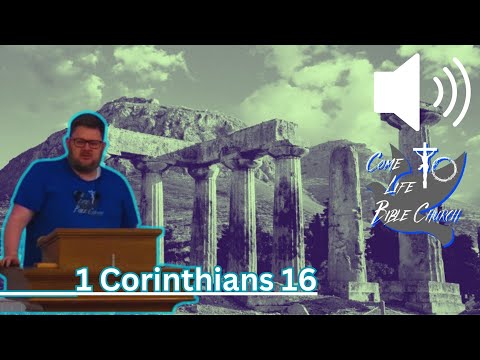 1 Corinthians 16: The Conclusion