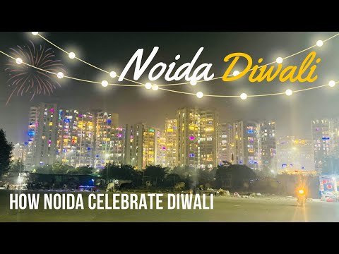 Noida Diwali sector 74/75/76/77 society