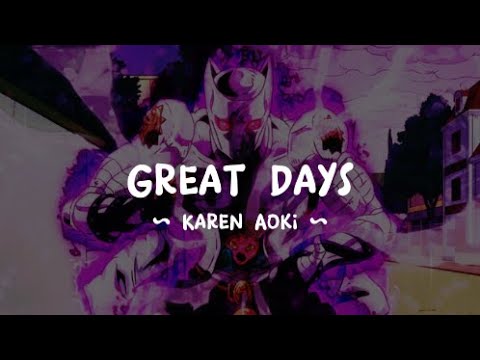 Karen Aoki - Great Days | Jojo Bizzare Adventure Opening 7 Full (Lyrics)