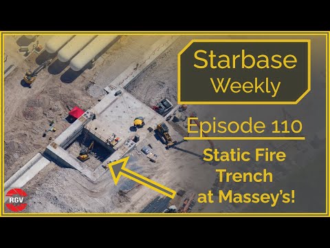 Starbase Weekly, Ep.110: Massey's Test Stand Under Construction!