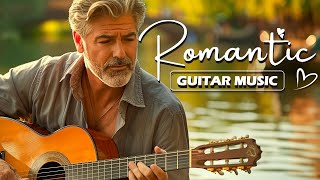 Best Romantic Guitar Music Of All Time -Sweet Guitar Melodies Bring You Back To Your Youth