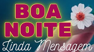 linda mensagem de boa noite - video de boa noite - não temas