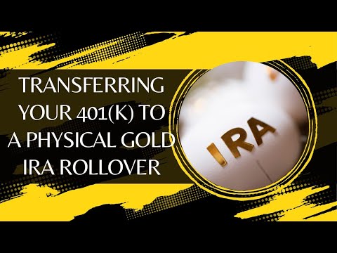 10-Step Guide to Transferring Your 401(k) to a Physical Gold IRA Rollover