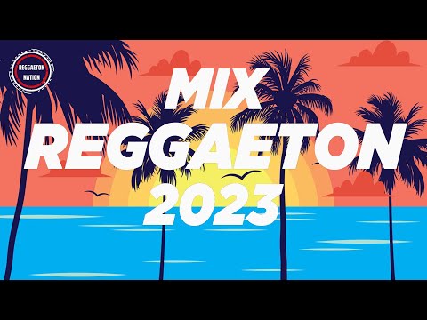 REGGAETON MIX 2023 - LATINO MIX 2023 LO MAS NUEVO - MIX CANCIONES REGGAETON 2023